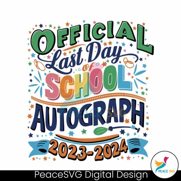 official-last-day-of-school-autograph-teacher-svg