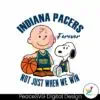 indiana-pacers-forever-not-just-when-we-win-svg