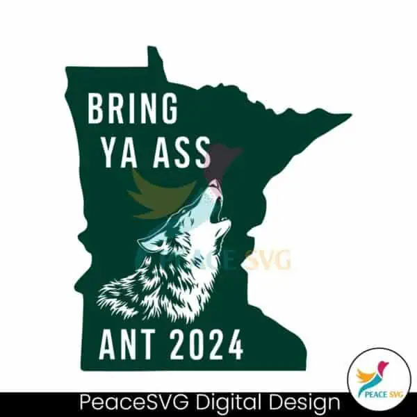 bring-ya-ass-ant-2024-the-state-of-minnesota-svg