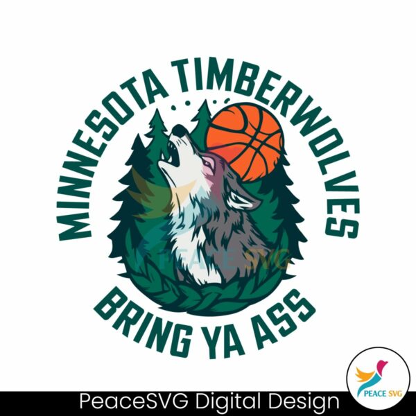 bring-ya-ass-minnesota-timberwolves-nba-team-svg