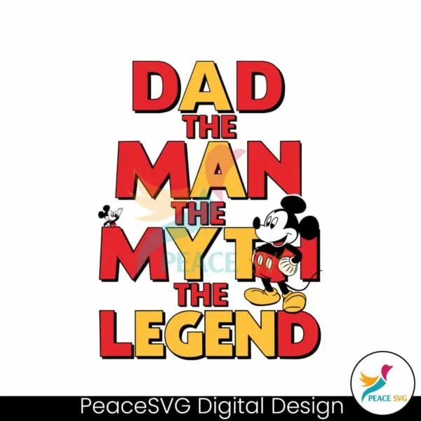 dad-the-man-the-myth-the-legend-disney-fathers-day-svg