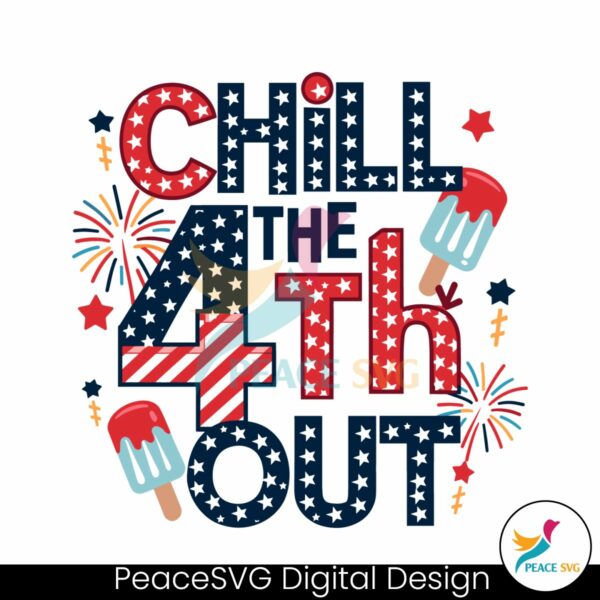 chill-the-4th-out-party-in-the-usa-svg