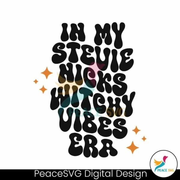 n-my-stevie-nicks-witchy-vibes-era-svg