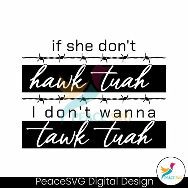 retro-if-she-dont-hawk-tuah-i-dont-wanna-talk-tuah-svg