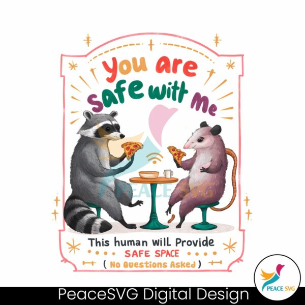you-are-safe-with-me-human-will-provide-safe-space-png