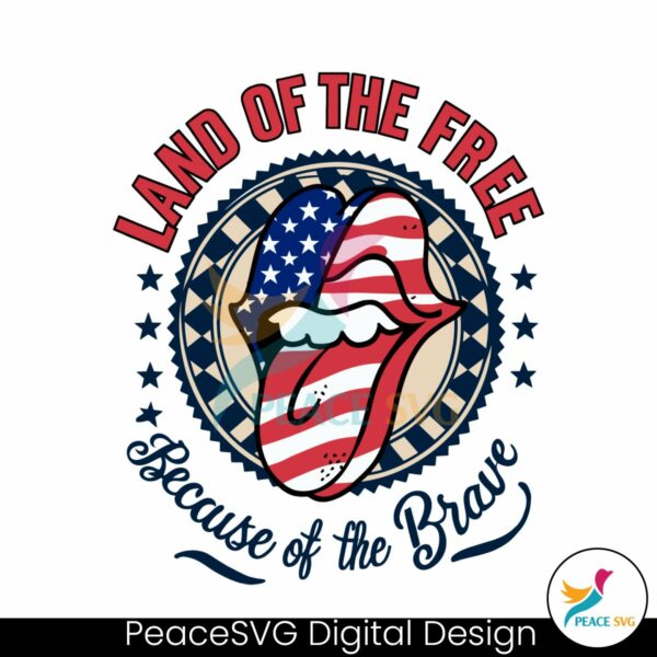 funny-july-fourth-land-of-the-free-because-of-the-brave-svg