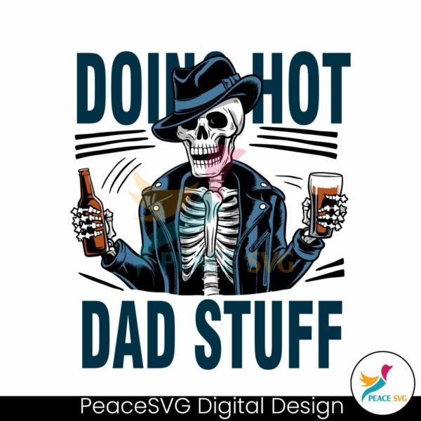 funny-fathers-day-doing-hot-dad-stuff-svg