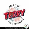 independence-day-back-it-up-terry-put-it-in-reverse-svg