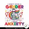 lgbt-i-dont-have-a-gender-i-have-anxiety-svg