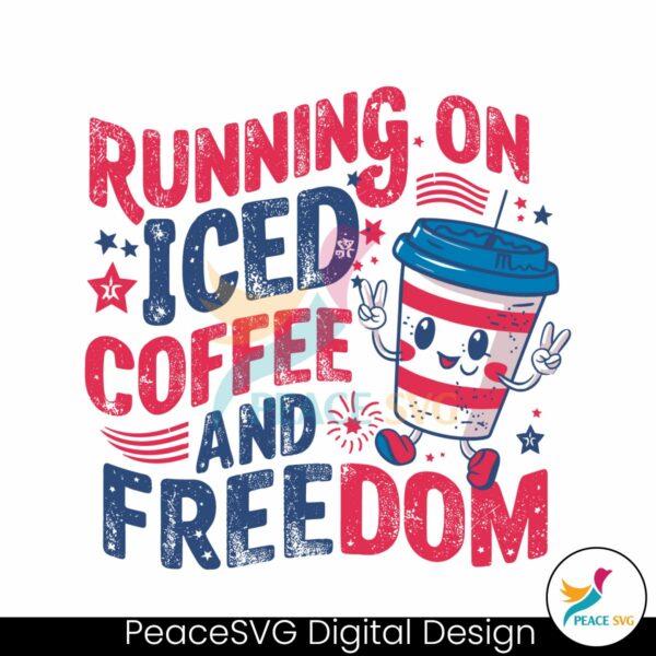 america-running-on-iced-coffee-and-freedom-svg