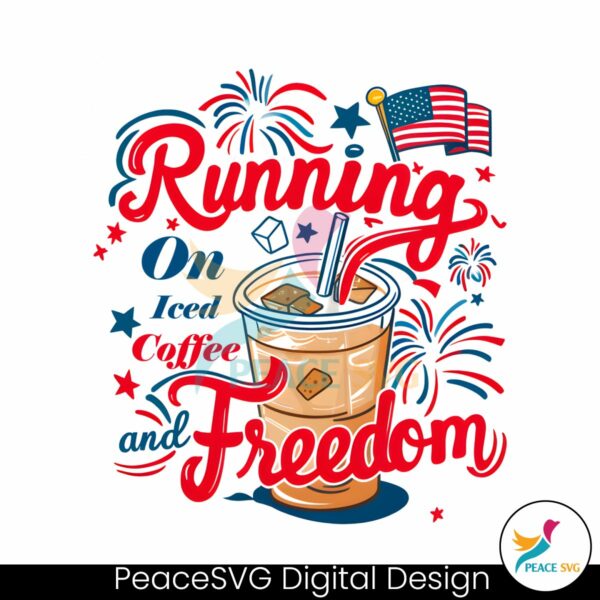 4th-of-july-running-on-iced-coffee-and-freedom-png