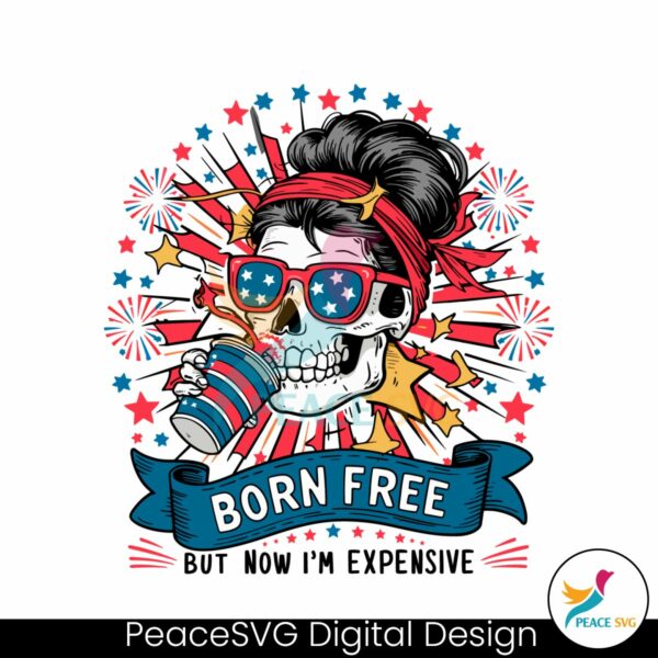 born-free-but-now-im-expensive-messy-bun-skull-svg