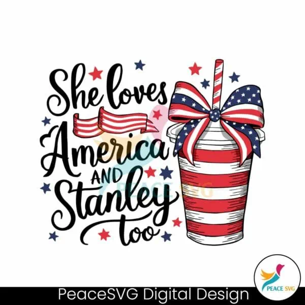 4th-of-july-she-loves-america-and-stanley-too-svg