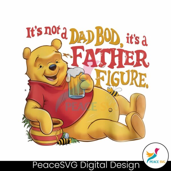 winnie-the-pooh-its-not-a-dad-bod-its-a-father-figure-png
