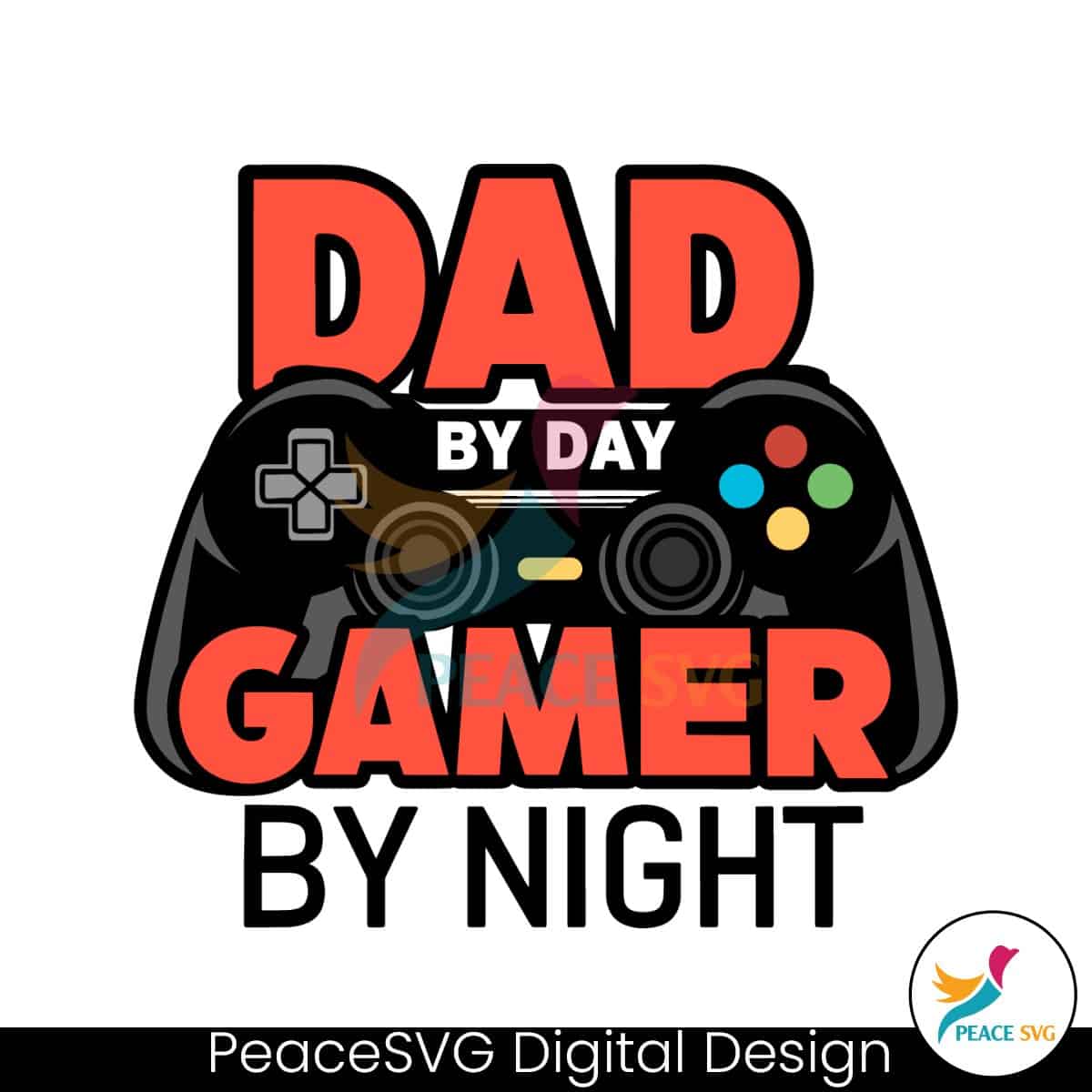 Dad By Day Gamer By Night Controllers SVG » PeaceSVG