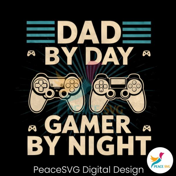 funny-game-dad-by-day-gamer-by-night-png