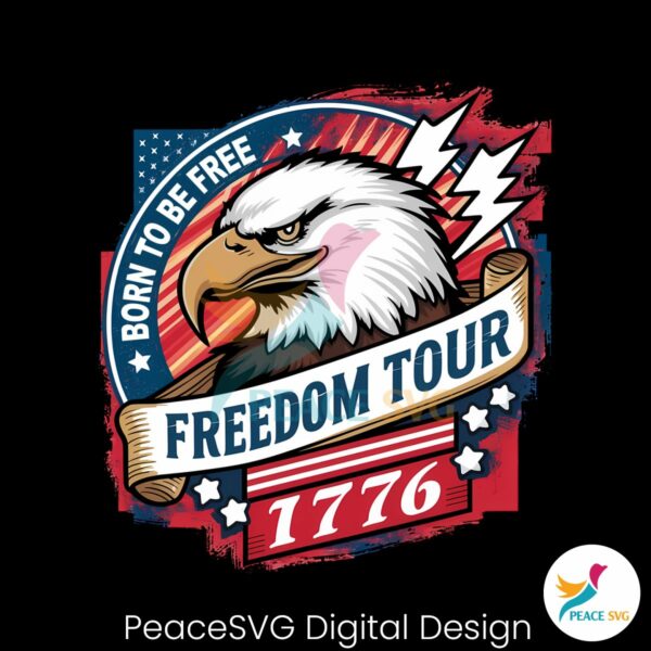 freedom-tour-born-to-be-free-1776-png