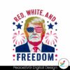 funny-trump-red-white-and-freedom-svg
