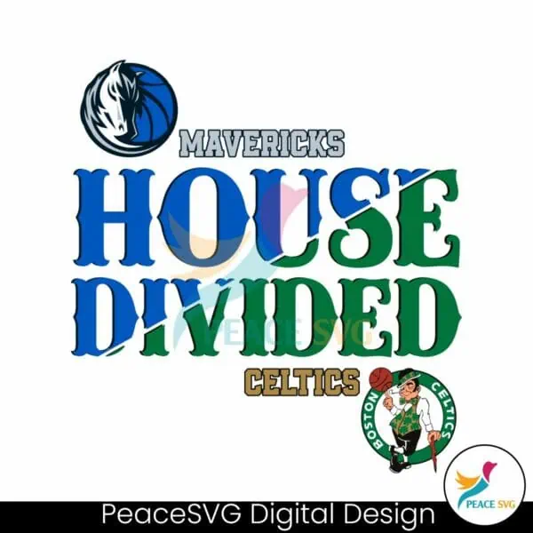 house-divided-boston-celtics-vs-dallas-mavericks-svg