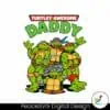 turtley-awesome-daddy-mutant-ninja-turtles-svg
