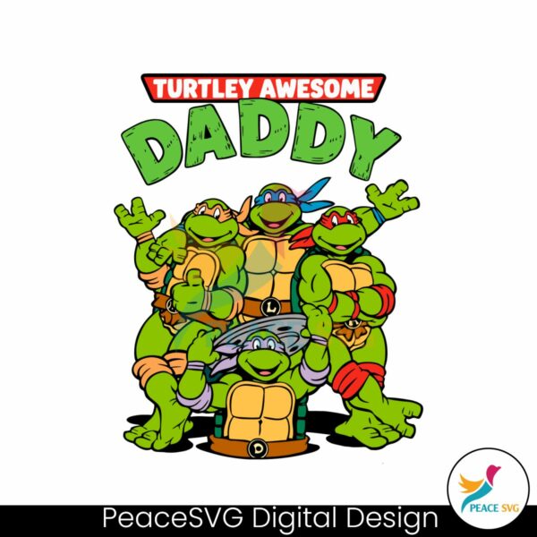 turtley-awesome-daddy-mutant-ninja-turtles-svg