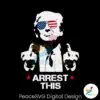 trump-arrest-this-funny-meme-svg