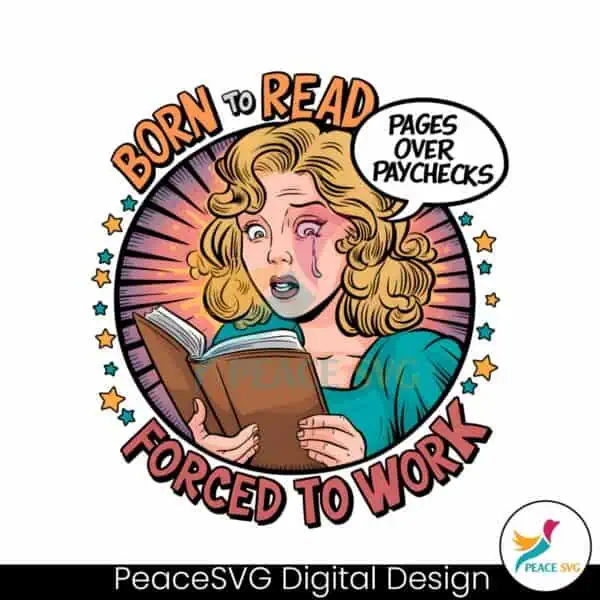 retro-bookish-born-to-read-forced-to-work-png