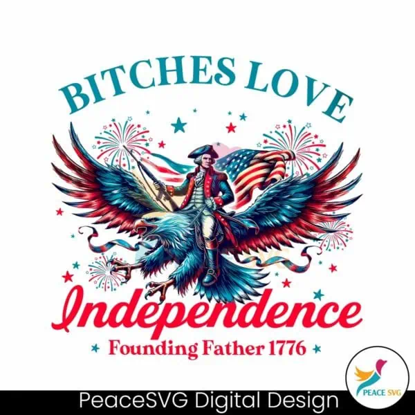 bitches-love-independence-patriotic-eagle-png