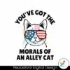 you-have-got-the-morals-of-an-alley-cat-funny-election-svg