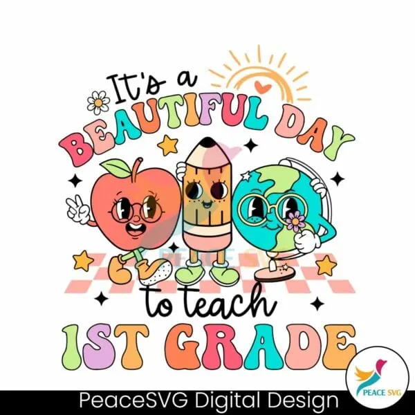 its-a-beautiful-day-to-teach-1st-grade-svg