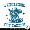 even-baddies-get-saddies-mental-health-raccoon-svg