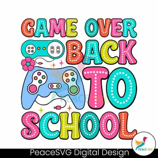 game-over-back-to-school-first-day-of-school-svg