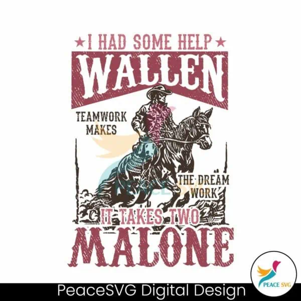 i-had-some-help-wallen-malone-cowboy-svg