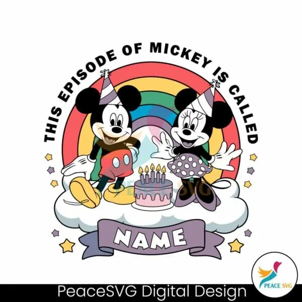 personalized-this-episode-of-mickey-is-called-name-svg