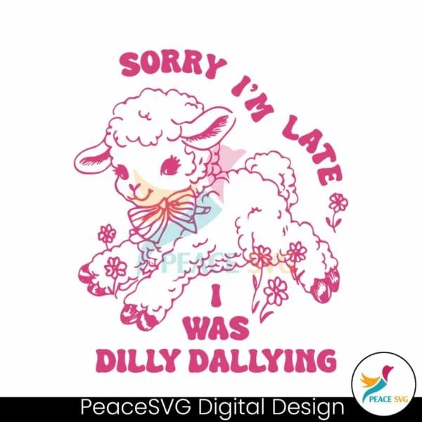 sorry-im-late-i-was-dilly-dallying-cute-sheep-svg