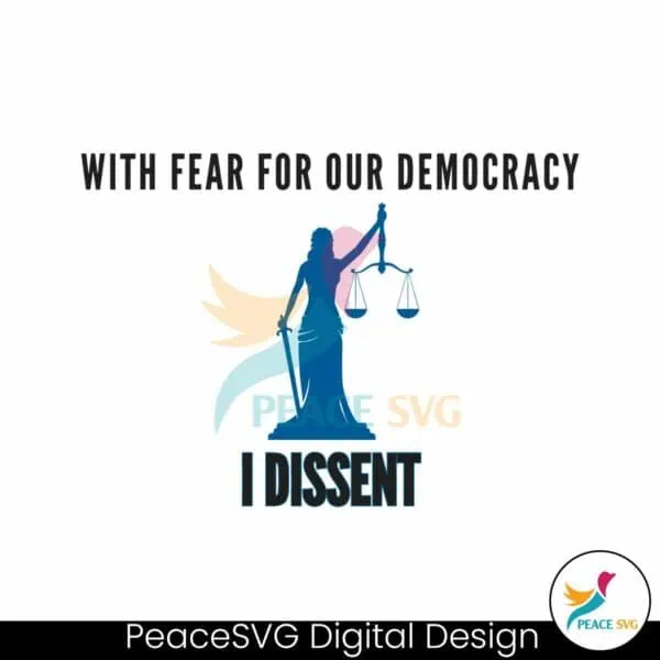 with-fear-for-our-democracy-i-dissent-sotomayor-quote-svg