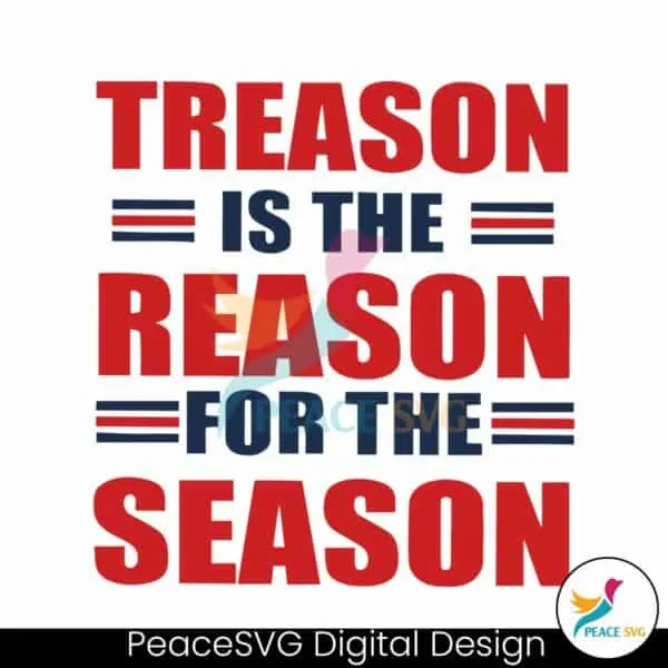 treason-is-the-reason-for-the-season-svg