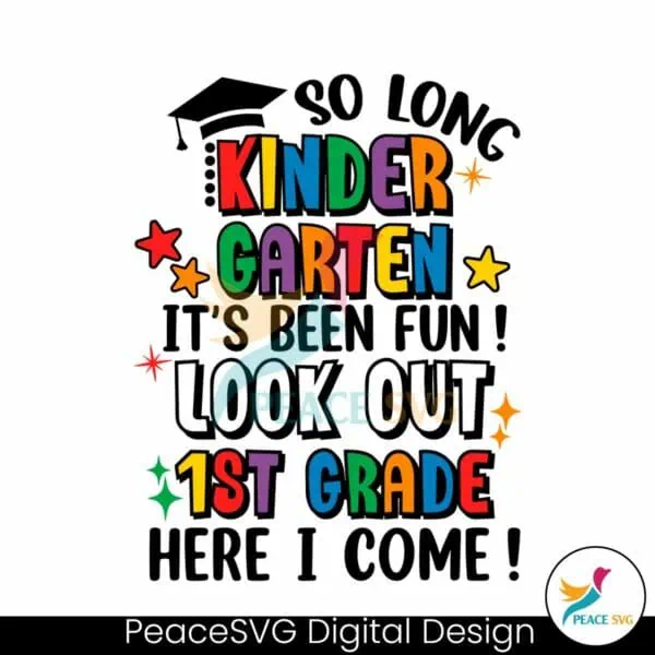 so-long-kindergarten-look-out-1st-grade-svg