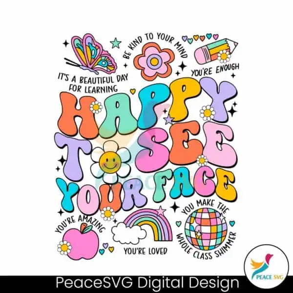 happy-to-see-your-face-you-are-loved-svg