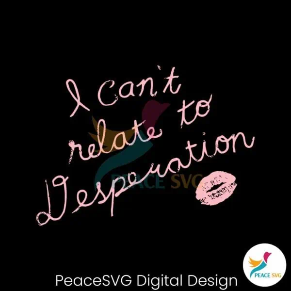 i-cant-relate-to-desperation-espresso-lyrics-svg