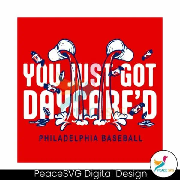 you-just-got-daycare-philadelphia-baseball-svg