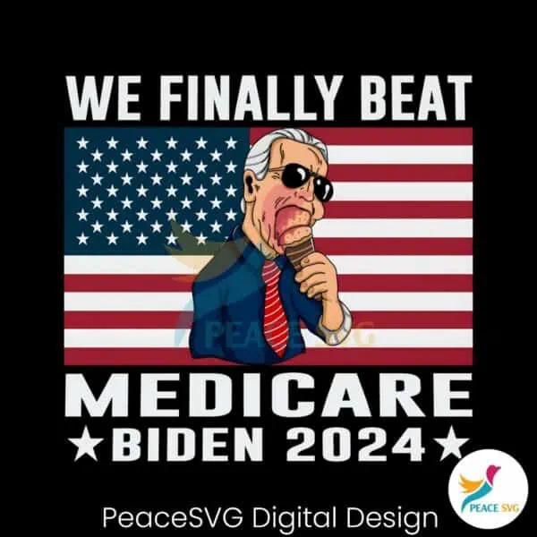 we-finally-beat-medicare-biden-2024-campaign-png