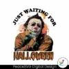 michael-myers-just-waiting-for-halloween-png