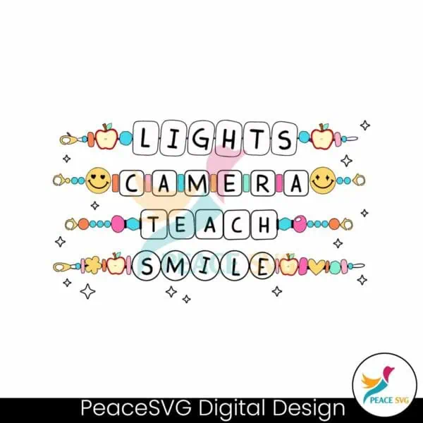 lights-camera-teach-smile-teacher-friendship-bracelet-svg