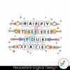 happy-to-see-your-face-teacher-friendship-bracelet-svg