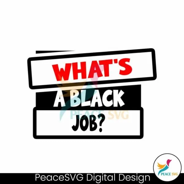 whats-a-black-job-democratic-svg