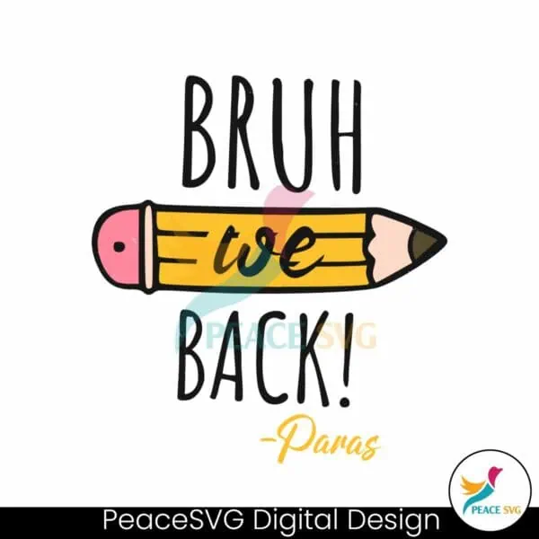 pencil-bruh-we-back-paras-school-svg