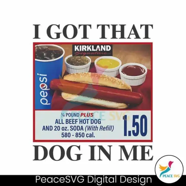 i-got-that-dog-in-me-hotdog-meme-png