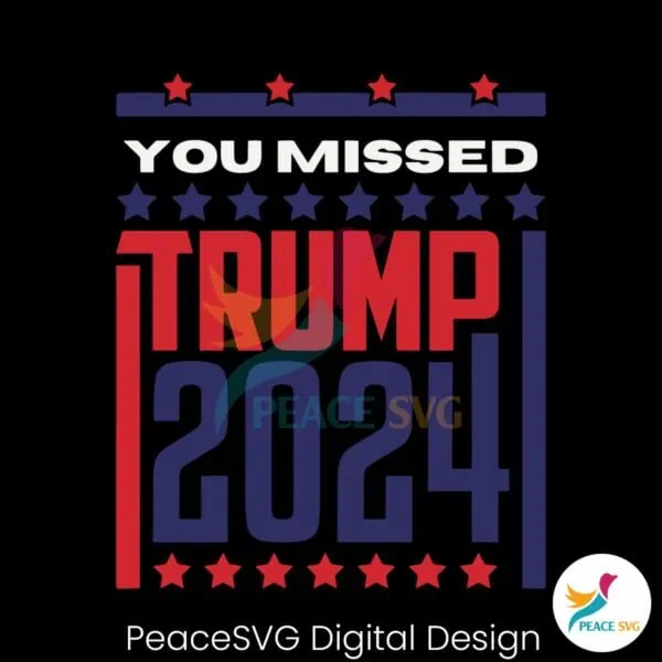 retro-you-missed-trump-2024-svg