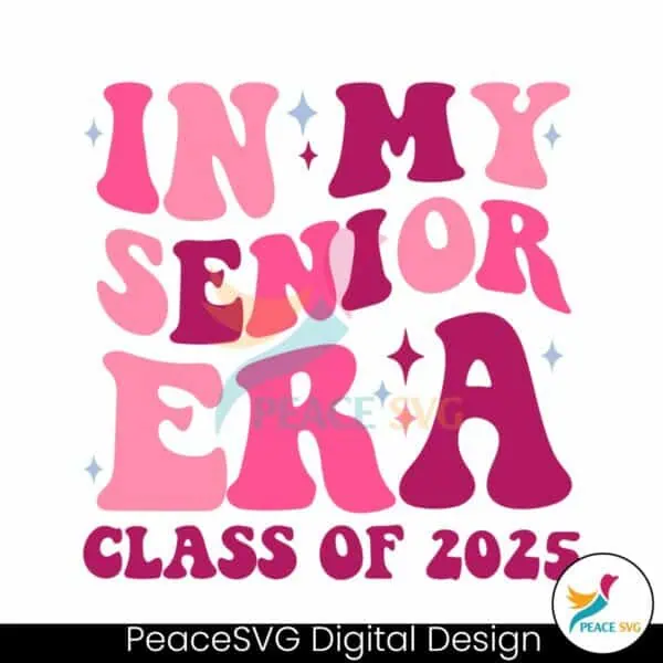 in-my-senior-era-class-of-2025-svg